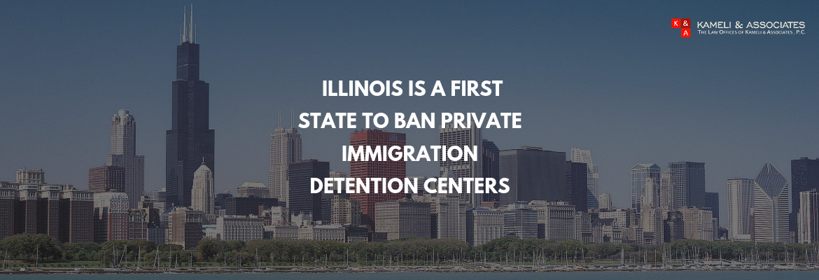 Illinois to Ban Private Immigration Detention Centers